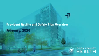 February, 2020  Present an overview of the clinical  quality and patient safety plan  Provide