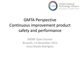 safety and performance  IMDRF Open Session  Brussels, 13 November 2013  Jess Rueda Rodrguez