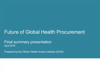 Future of Global Health Procurement  Final summary presentation  April 2018  Prepared by the