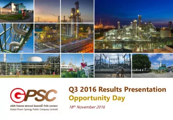 Q3 2016 Results Presentation  Opportunity Day 18 th November 2016  1  Q3 2016 Significant Events