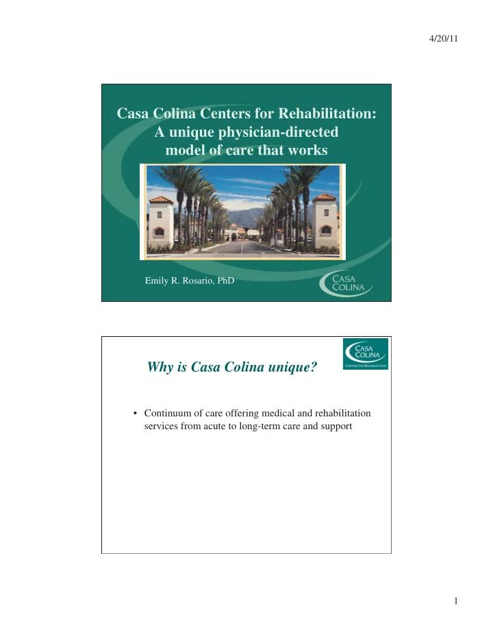 casa colina centers for rehabilitation a unique physician