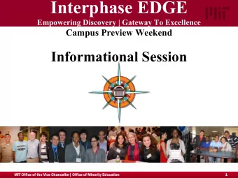Interphase EDGE  Empowering Discovery | Gateway To Excellence  Campus Preview Weekend
