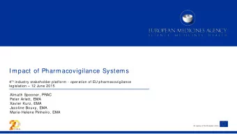 Impact of Pharmacovigilance Systems 4 th industry stakeholder platform - operation of EU