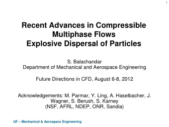 Multiphase Flows  Explosive Dispersal of Particles  S. Balachandar  Department of Mechanical and