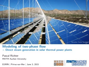 Modeling of two-phase flow &gt; Direct steam generation in solar thermal power plants  Pascal