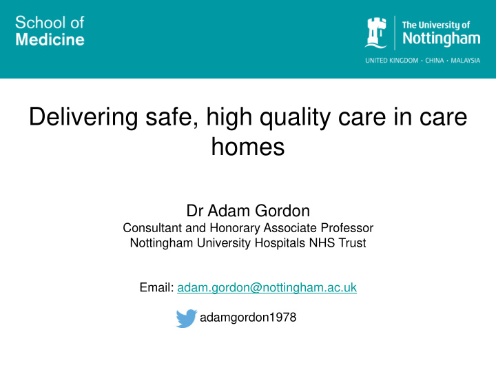 delivering safe high quality care in care homes