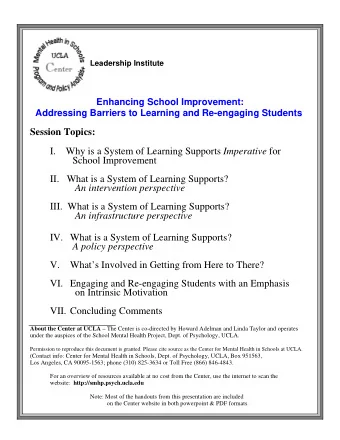 Session Topics: I. Why is a System of Learning Supports Imperative for  School Improvement  II.