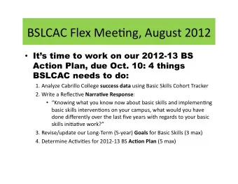 BSLCACFlexMee,ng,August2012  Its time to work on our 2012-13 BS  Action