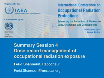 Dose record management of  occupational radiation exposure Ferid Shannoun, Rapporteur
