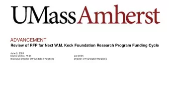 ADVANCEMENT  Review of RFP for Next W.M. Keck Foundation Research Program Funding Cycle  June 9,