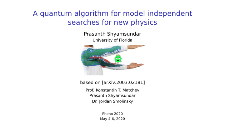 a quantum algorithm for model independent searches for