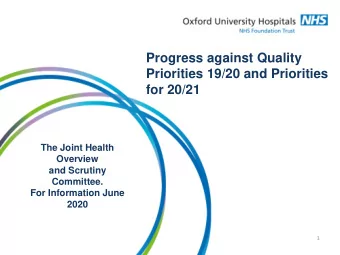 Progress against Quality  Priorities 19/20 and Priorities  for 20/21  The Joint Health  Overview