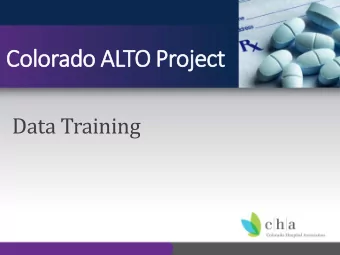 Color  orado A  o ALTO P  Project  Data Training  Data Training Objectives  Understand the