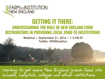 GETTING IT THERE:  UNDERSTANDING THE ROLE OF NEW ENGLAND FOOD  DISTRIBUTORS IN PROVIDING LOCAL FOOD