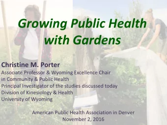 with Gardens  Christine M. Porter  Associate Professor &amp; Wyoming Excellence Chair  in Community