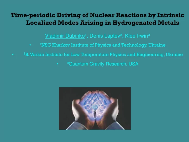 time periodic driving of nuclear reactions by intrinsic