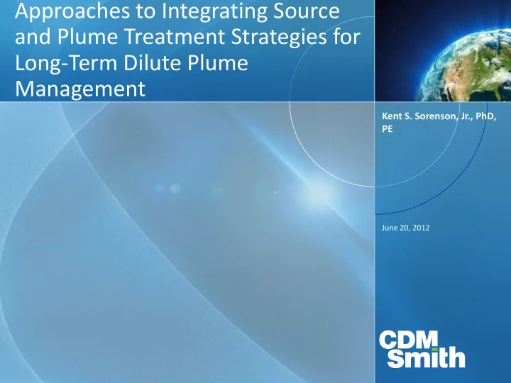 approaches to integrating source and plume treatment