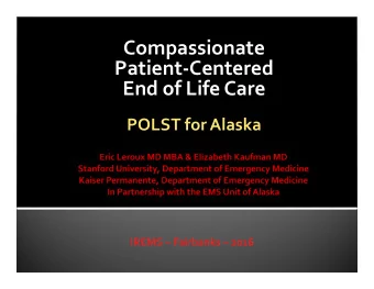 Compassionate Patient  Centered End of Life Care POLST for Alaska IREMS  Fairbanks  2016