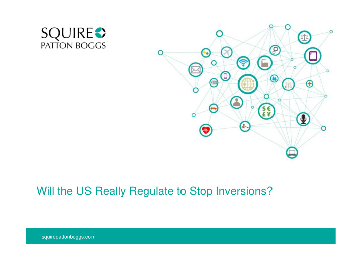 will the us really regulate to stop inversions