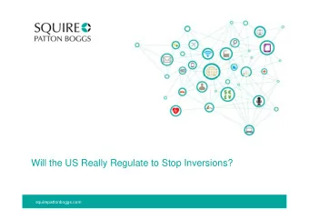 Will the US Really Regulate to Stop Inversions?  squirepattonboggs.com  What is a Corporate