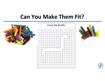Can You Make Them Fit?  Can You Make Them Fit?  What were you  thinking about as you  tried to