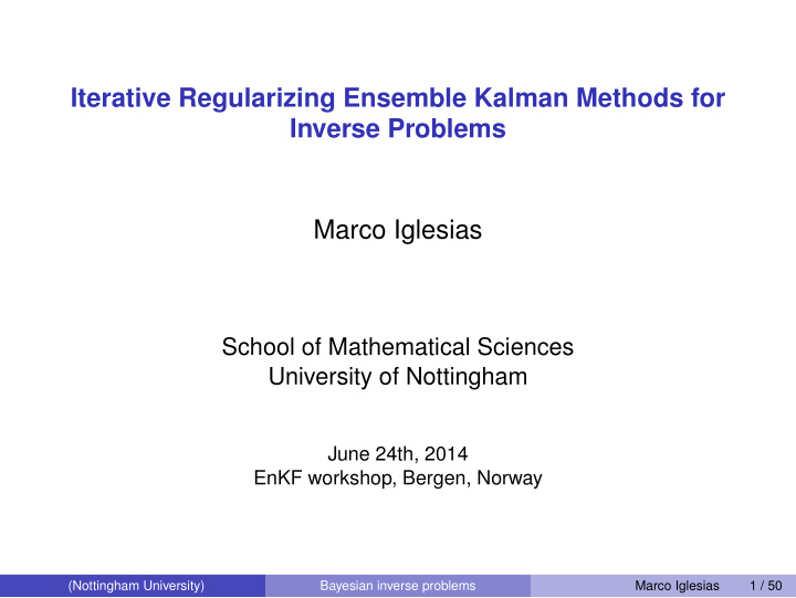 iterative regularizing ensemble kalman methods for