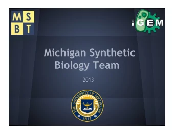 Michigan Synthetic  Biology Team  2013  Introduction  Mike Ferguson  What is a Transcriptor? What