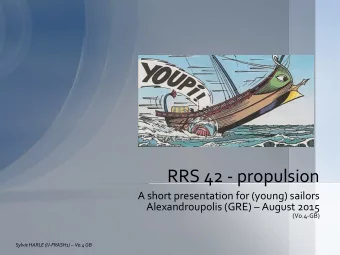 RRS 42 - propulsion  A short presentation for (young) sailors Alexandroupolis (GRE)  August 2015