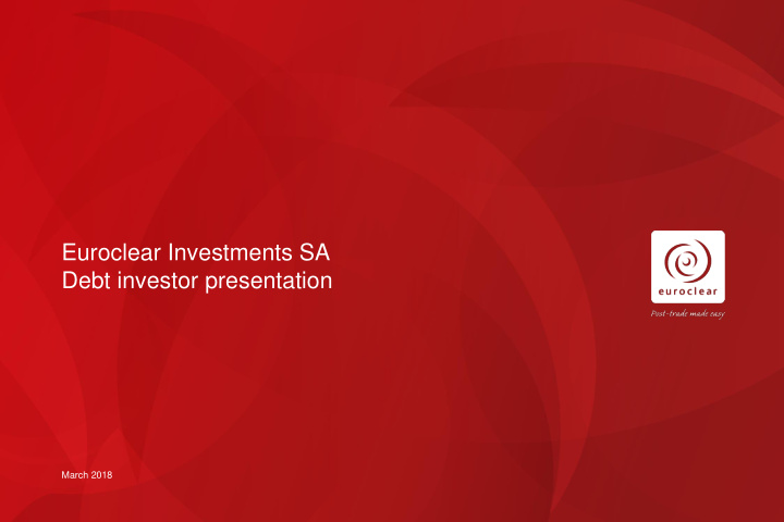 euroclear investments sa debt investor presentation