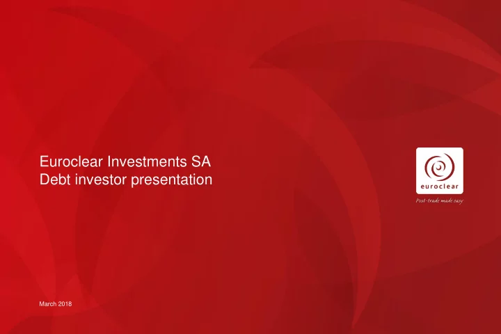 euroclear investments sa debt investor presentation