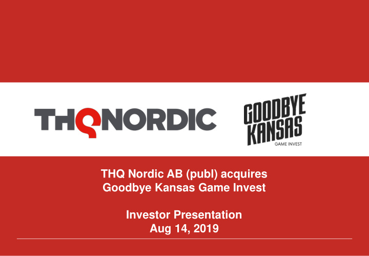 thq nordic ab publ acquires goodbye kansas game invest