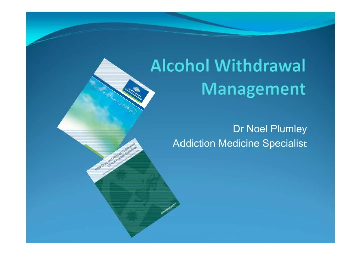 dr noel plumley addiction medicine specialis t treatment