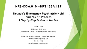 NRS 433A.010  NRS 433A.197  Nevadas Emergency Psychiatric Hold  and L2K Process  A Step