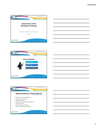 5/29/2018 Government of the Northwest Territories Mental Health Act Training  2018  June 2018