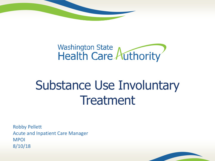 substance use involuntary treatment