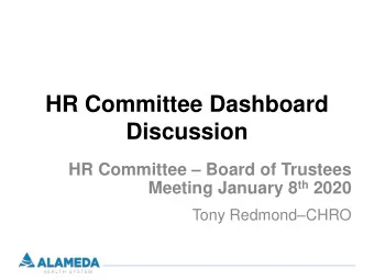 HR Committee Dashboard  Discussion HR Committee  Board of Trustees Meeting January 8 th 2020