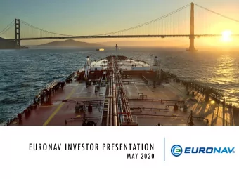 EURONAV INVESTOR PRESENTATION  MAY 2020  FORWARD LOOKING STATEMENTS  Matters discussed in this