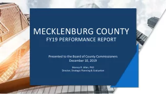 MECKLENBURG COUNTY  FY19 PERFORMANCE REPORT  Presented to the Board of County Commissioners