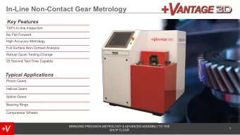 In-Line Non-Contact Gear Metrology  Key Features  100% In-line Inspection  No Fail Forward  High