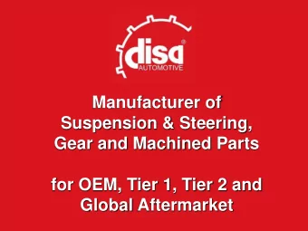 Suspension &amp; Steering,  Gear and Machined Parts  for OEM, Tier 1, Tier 2 and  Global