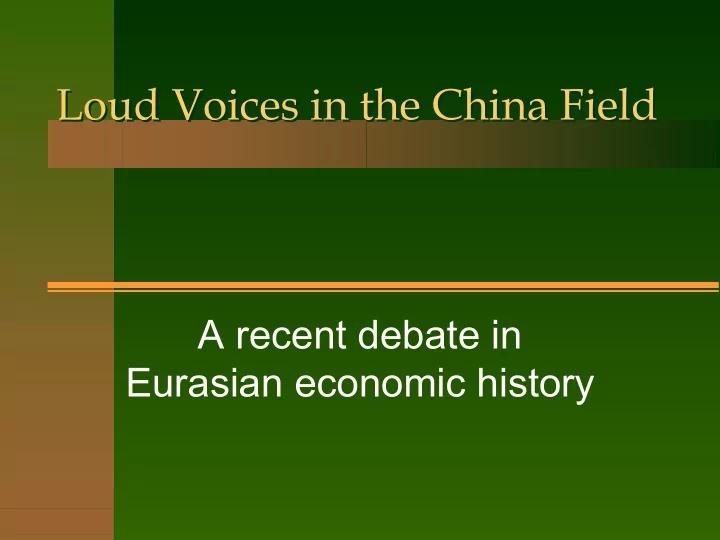 loud voices in the china field loud voices in the china