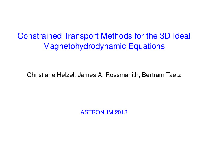 constrained transport methods for the 3d ideal