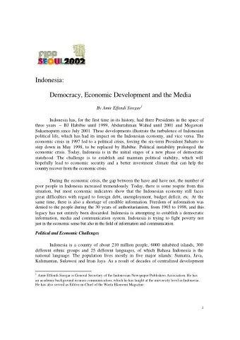 Indonesia:  Democracy, Economic Development and the Media By Amir Effendi Siregar 1  Indonesia has,
