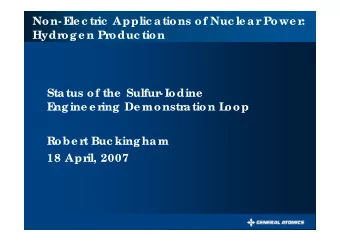 Non- E  le c tric  Applic a tions of Nuc le a r Powe r:  Hydrog e n Produc tion  Sta tus of the