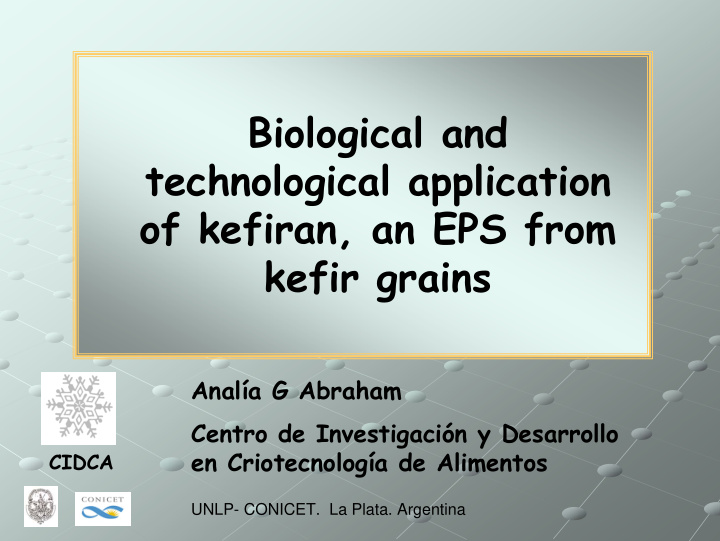 biological and technological application of kefiran an