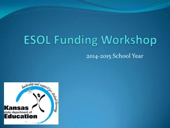 The purpose of this training is  to better understand the ESOL  program from a funding  standpoint