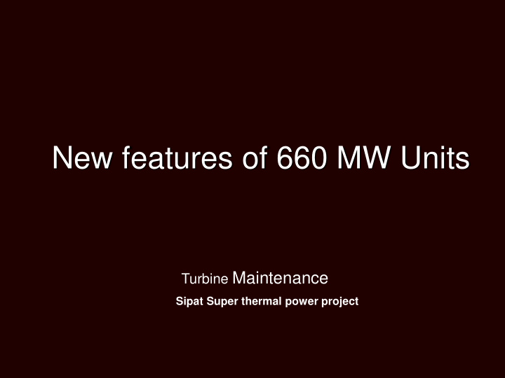 new features of 660 mw units