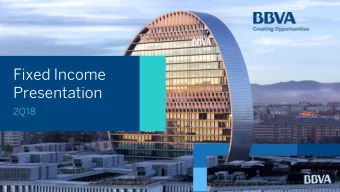 Fixed Income  Presentation  2Q18 Fixed Income Presentation / 2  Disclaimer  This document is only
