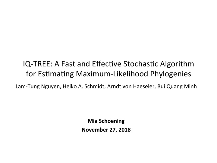 iq tree a fast and effec3ve stochas3c algorithm for