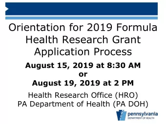 Orientation for 2019 Formula  Health Research Grant  Application Process  August 15, 2019 at 8:30